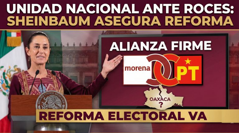 Sheinbaum ratifica solidez de la alianza Morena-PT la Reforma Electoral Va