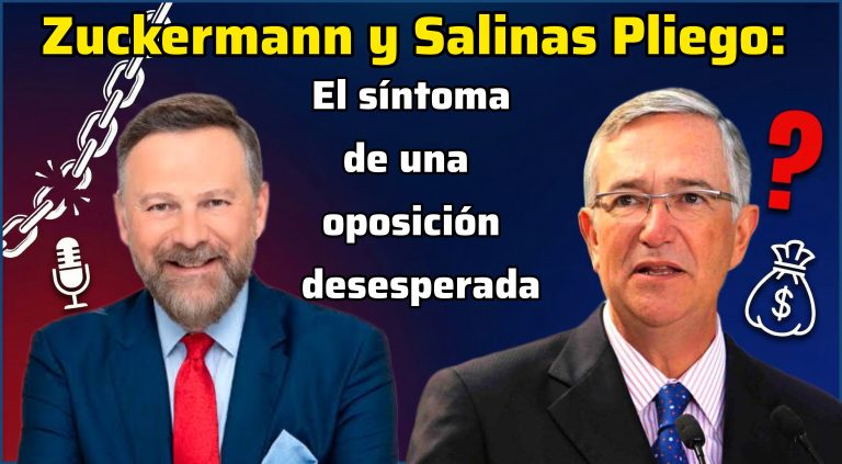 Zuckermann y Salinas Pliego: El síntoma de una oposición desesperada
