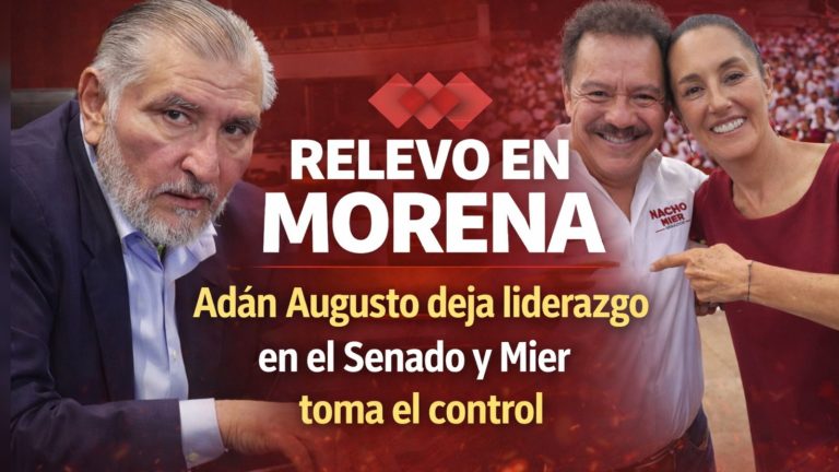 Relevo en Morena: Adán Augusto deja liderazgo en el Senado y Mier toma el control