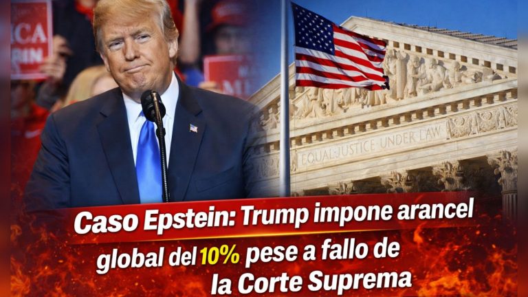 Trump impone arancel global del 10% pese a fallo de la Corte Suprema