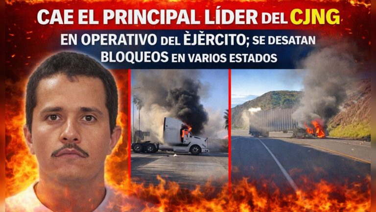 Cae el principal líder del CJNG en operativo del Ejército; se desatan bloqueos en varios estados